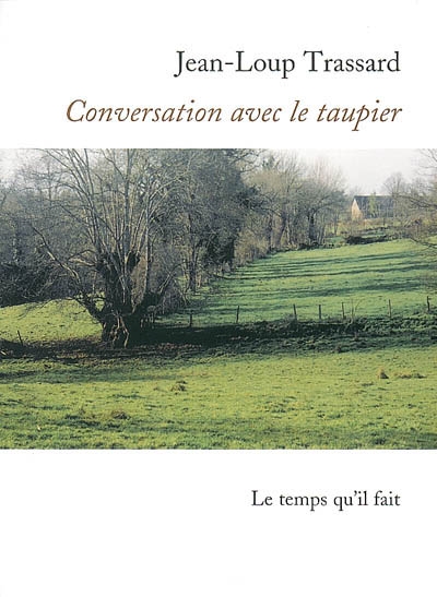 Conversation avec le taupier - 