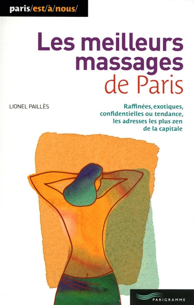 meilleurs massages de Paris (Les ) - 