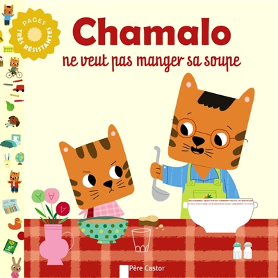 Chamalo ne veut pas manger sa soupe - 