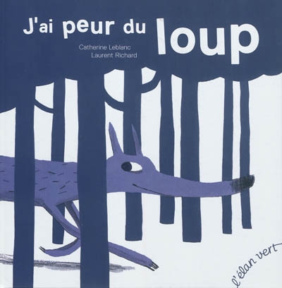 J'ai peur du loup - 