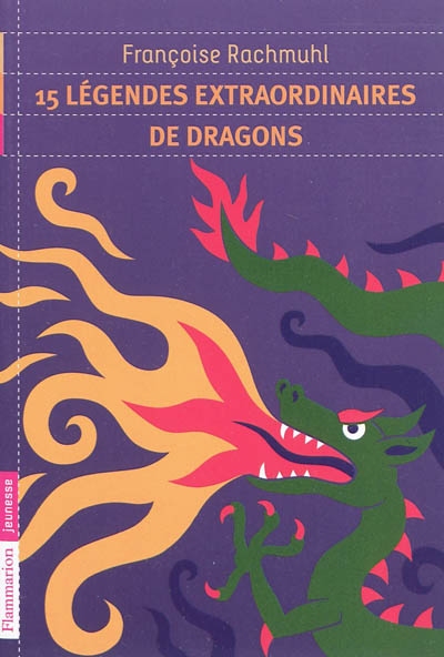 15 légendes extraordinaires de dragons - 