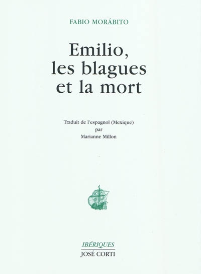 Emilio, les blagues et la mort - 