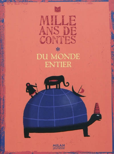 Mille ans de contes du monde entier - 