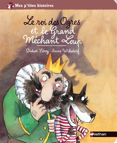 roi des Ogres et le grand méchant loup (Le) - 