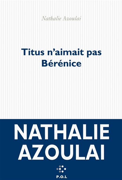 Titus n'aimait pas Bérénice - 