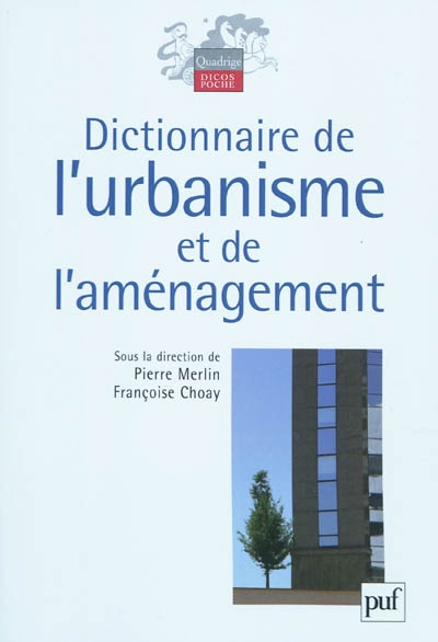 Dictionnaire de l'urbanisme et de l'aménagement - 