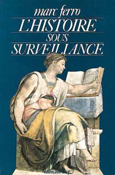 histoire sous surveillance (L') - 