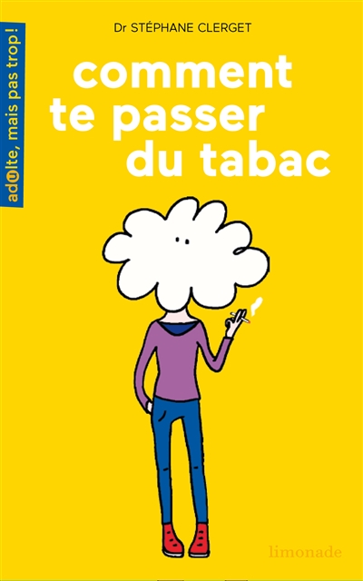 Comment te passer du tabac - 