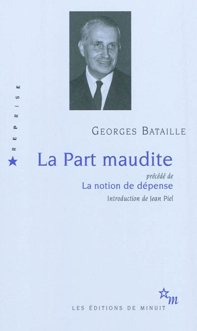 part maudite (La) - précédé de La notion de dépense - 