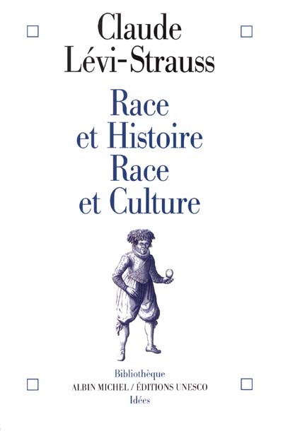 Race et histoire, race et culture - 