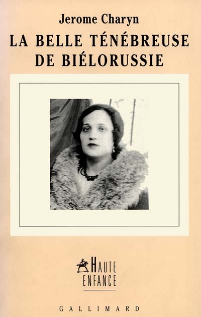 Belle ténébreuse de Biélorussie (La) - 