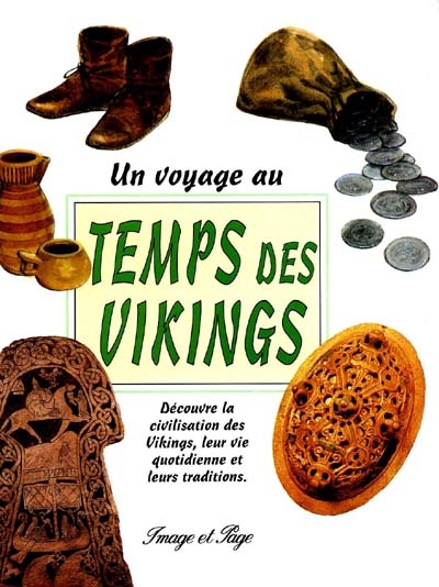 Voyage au temps des Vikings - 