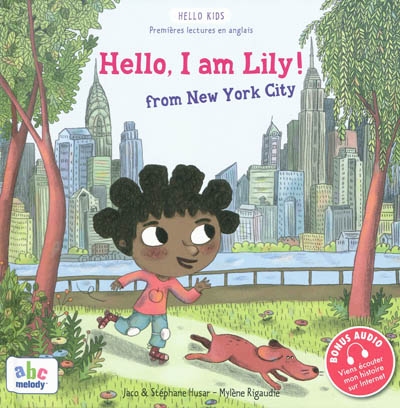 Hello, I am Lily ! : from New York City - 