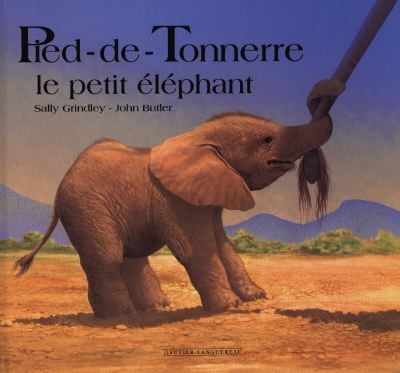 Pied-de-Tonnerre, le petit éléphant - 