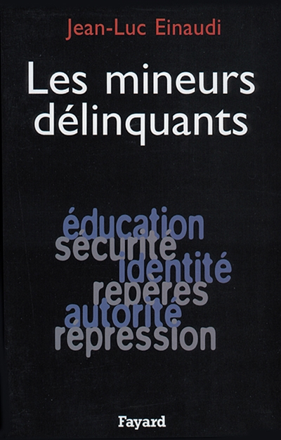 mineurs délinquants (Les ) - 