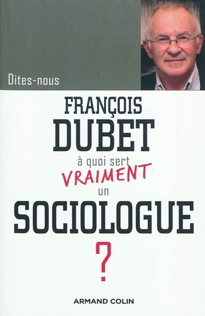 A quoi sert vraiment un sociologue ? - 