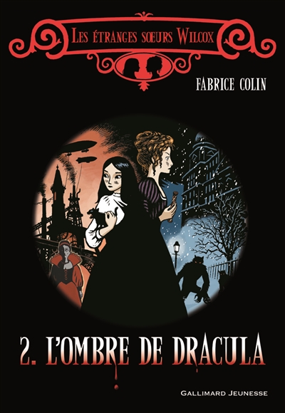 Etranges soeurs Wilcox 2 : l'ombre de Dracula (Les) - 