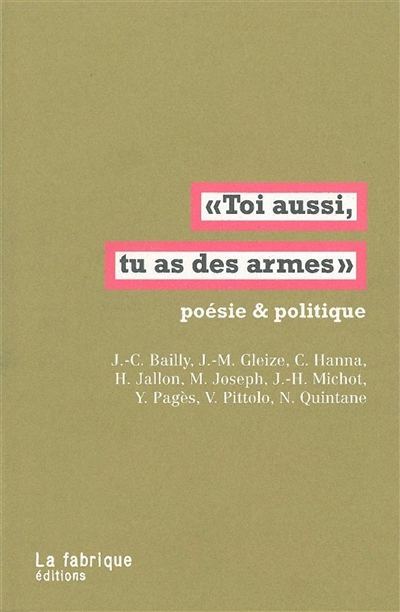 "Toi aussi, tu as des armes" - 