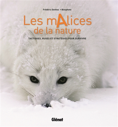 malices de la nature (Les ) - 