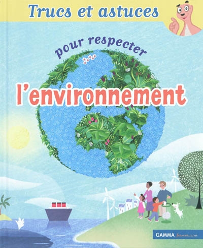 Trucs et astuces pour respecter l'environnement - 