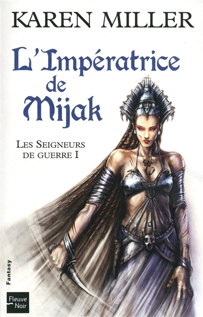 Seigneurs de guerre 1 : l'impératrice de Mijak (Les) - 