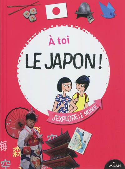 A toi le Japon - 