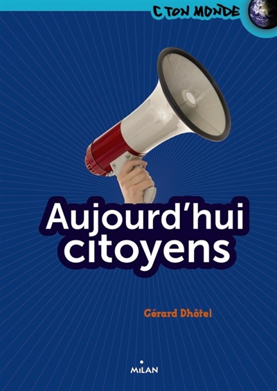 Aujourd'hui citoyens - 