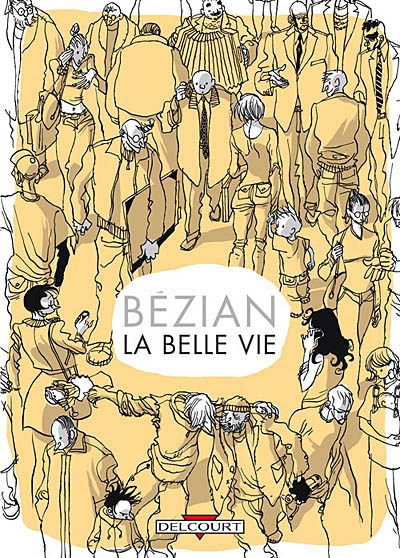 belle vie (La) - 