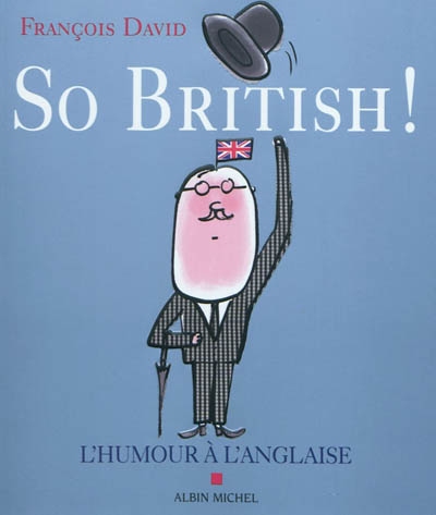 So British ! ou L'humour à l'anglaise - 