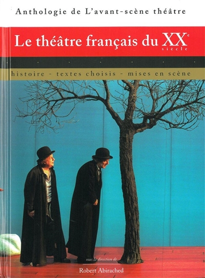 théâtre français du XXe siècle (Le) - 