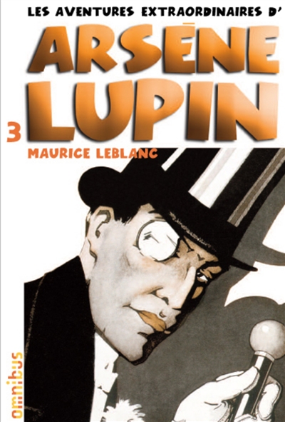 aventures extraordinaires d'Arsène Lupin. vol. 3 (Les ) - 