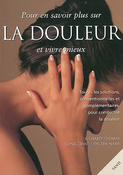 Pour en savoir plus sur la douleur et vivre mieux - 