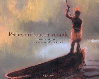 Pêches du bout du monde - 