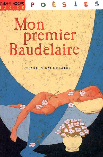 Mon premier Baudelaire - 