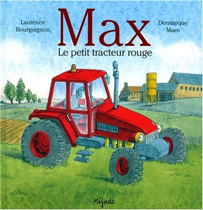 Max, le petit tracteur rouge - 