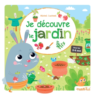 Je découvre le jardin - 