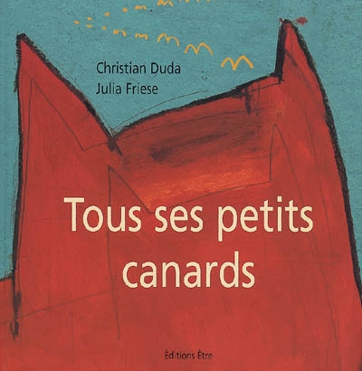 Tous ses petits canards - 