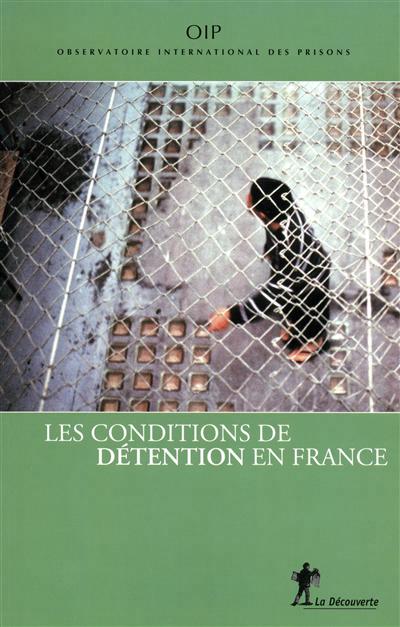 conditions de détention en France (Les ) - 