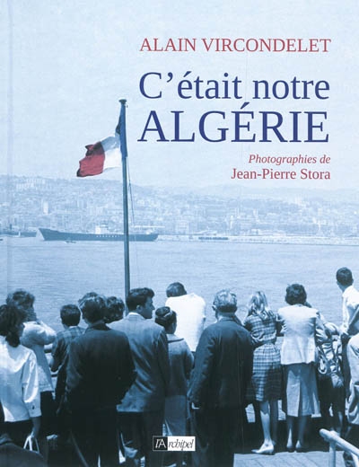 C'était notre Algérie - 