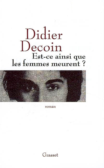 Est-ce ainsi que les femmes meurent ? - 