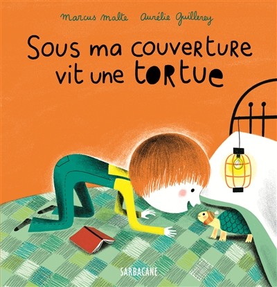 Sous ma couverture vit une tortue - 