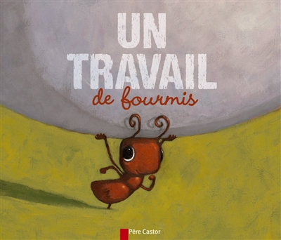 Un travail de fourmis - 