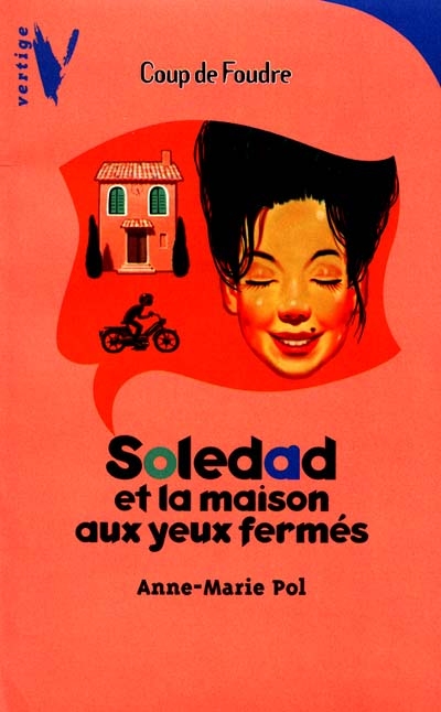 Soledad et la maison aux yeux fermées - 