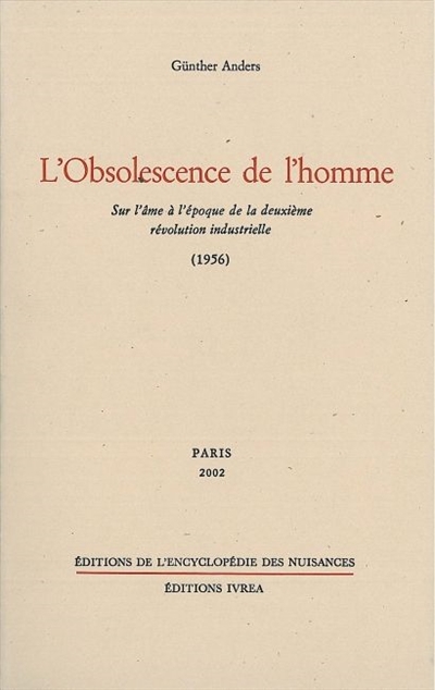 L'obsolescence de l'homme - 