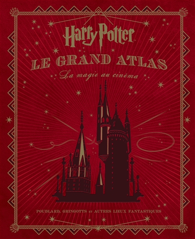 Harry Potter, le grand atlas - 