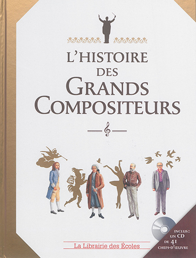 histoire des grands compositeurs (L') - 