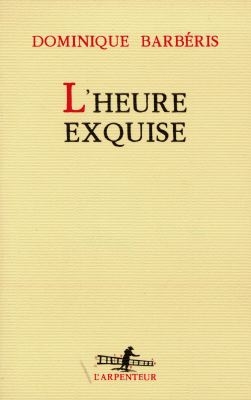 Heure exquise (L') - 