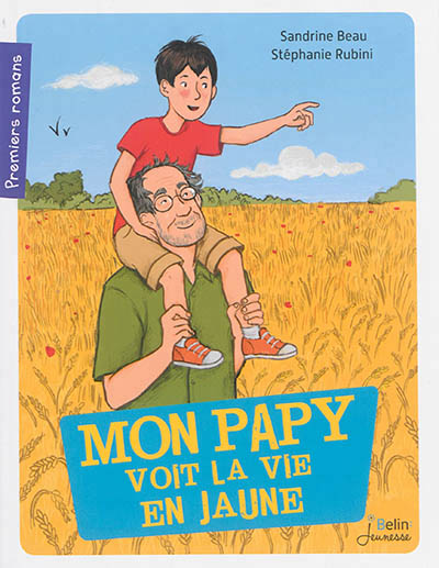 Mon papy voit la vie en jaune - 