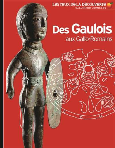 Des Gaulois aux Gallo-Romains - 