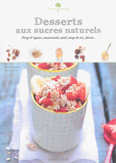 Desserts aux sucres naturels - 